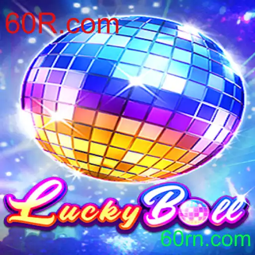 Descubra o Mundo do LuckyBall e Como Jogar em 60R.com